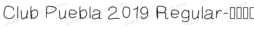Club Puebla 2019 Regular字体转换
